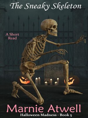 cover image of The Sneaky Skeleton